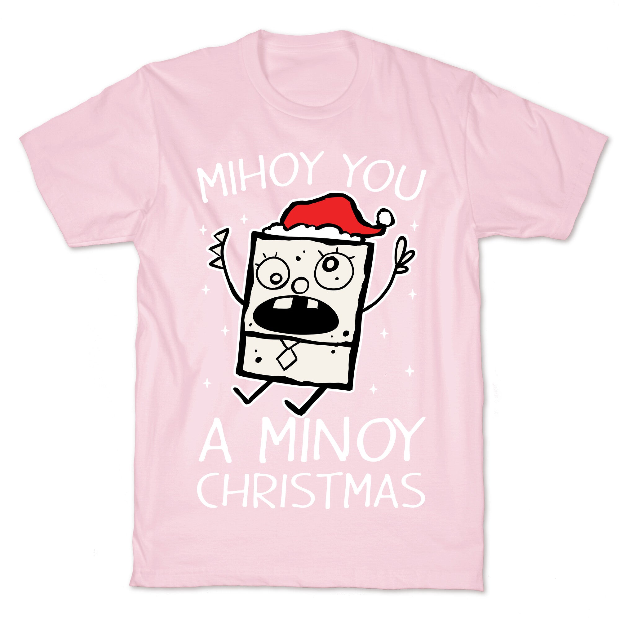 Mihoy You A Minoy Christmas T-Shirt